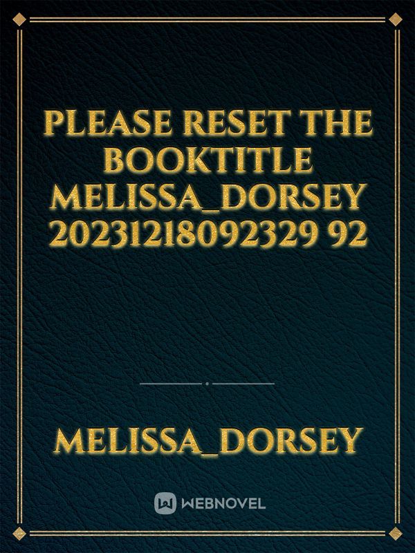 please reset the booktitle melissa_dorsey 20231218092329 92