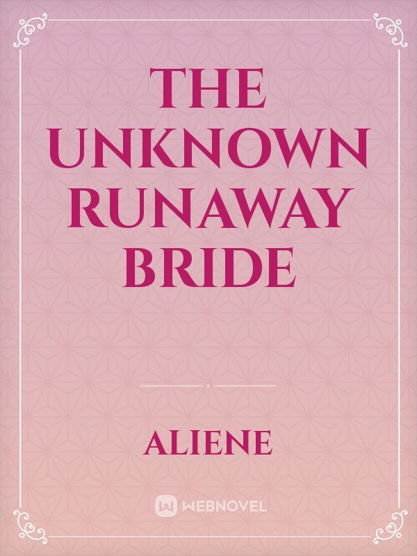The Unknown Runaway Bride Book