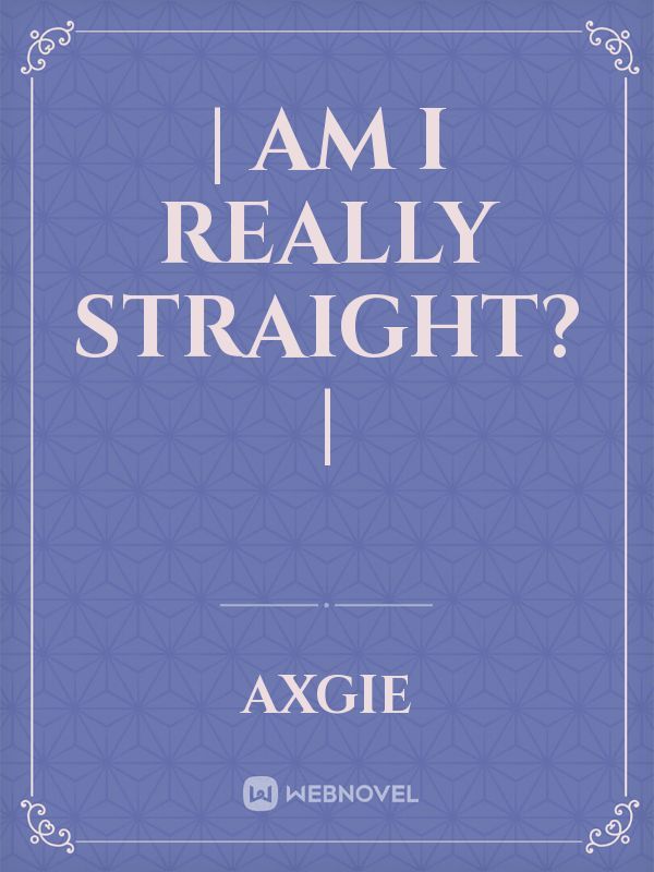 | am i really straight? | Book