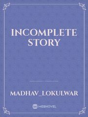 Incomplete Story Book