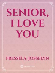 Senior, I love you Book