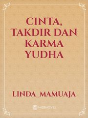 CINTA, TAKDIR dan KARMA YUDHA Book