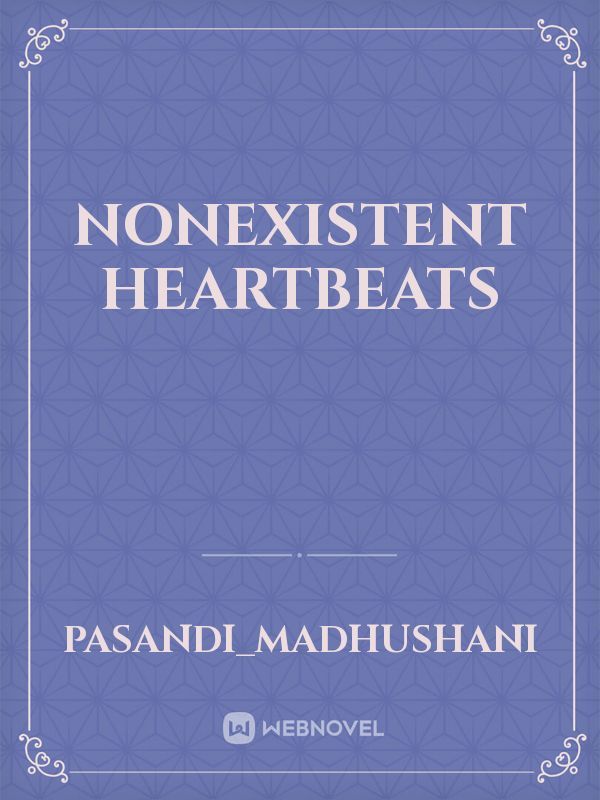 Nonexistent Heartbeats Book
