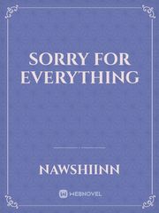 SORRY FOR EVERYTHING Book