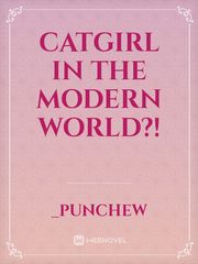 Catgirl in the modern world?! Book