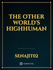 the other world's
 highhuman Book