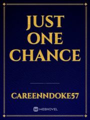 JUST ONE CHANCE Book