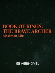 Book Of Kings: The Brave Archer Book