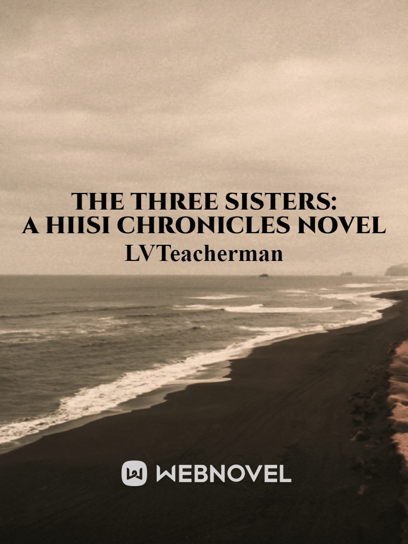 The Three Sisters: A Hiisi Chronicles Novella Book