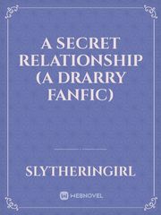 A secret relationship (a drarry fanfic) Book