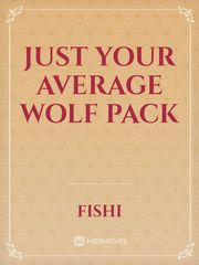 Just Your Average Wolf Pack Book