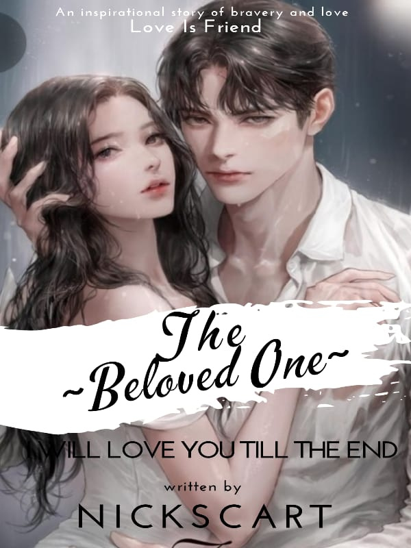 THE BELOVED ONE : I WILL LOVE YOU TILL THE END Book