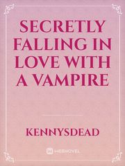 Secretly falling in love with a vampire Book