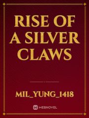 Rise of a silver claws Book