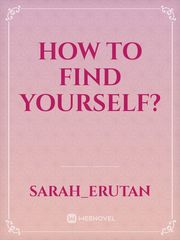 How to find yourself? Book