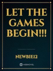 Let the Games Begin!!! Book