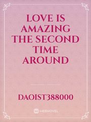 love is amazing the second time around Book