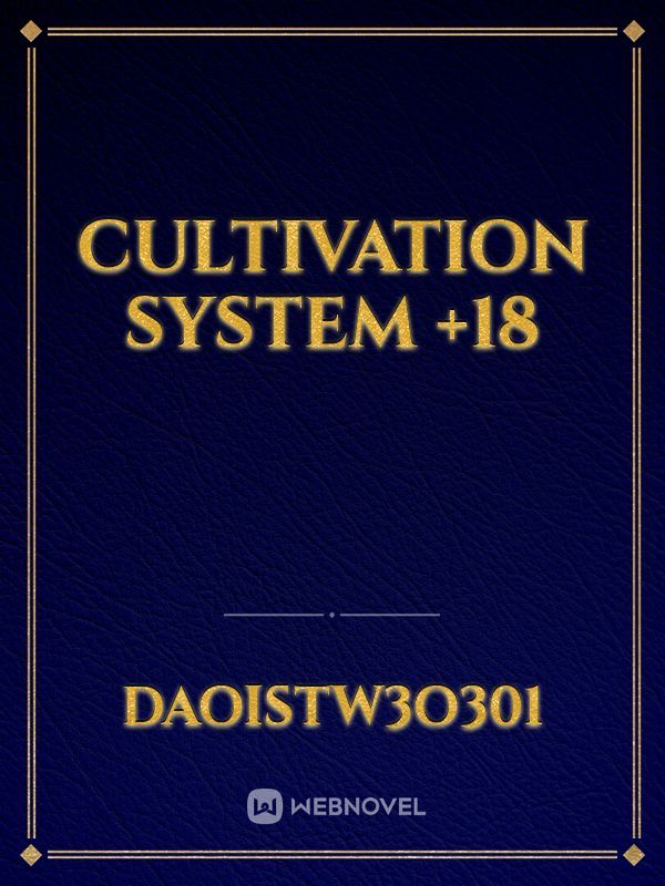 Cultivation system +18