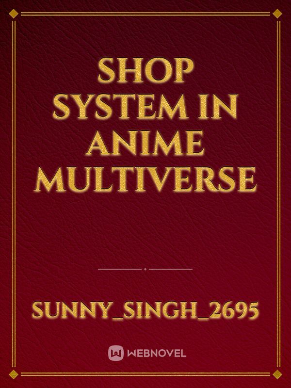 Shop System in Anime Multiverse