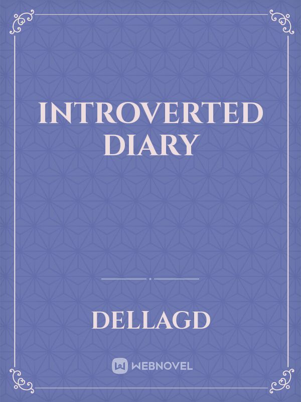 Introverted Diary