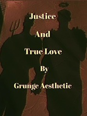 Justice And True Love Book