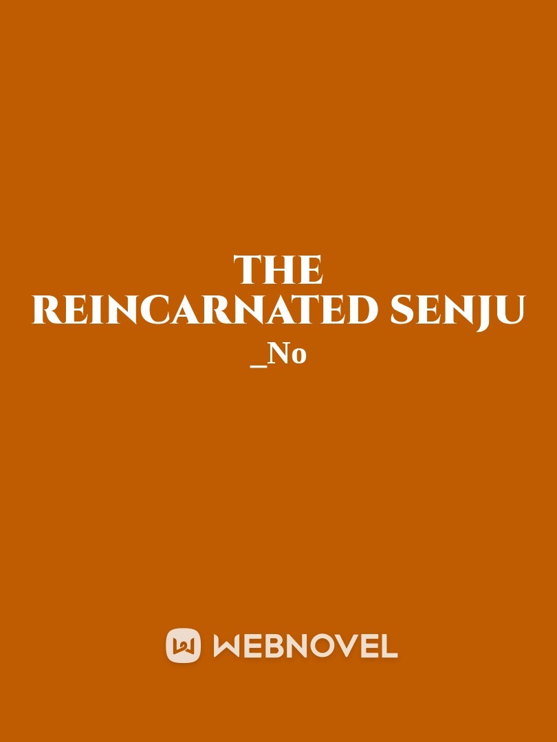 The reincarnated Senju