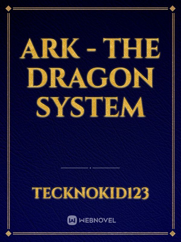 Ark - The dragon system Book