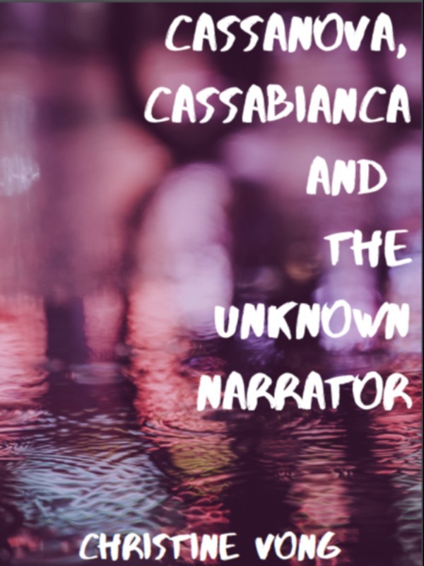 Cassanova, Cassabianca and The Unknown Narrator Book