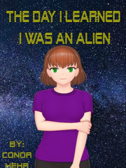 The Day I Learned I Was An Alien Book