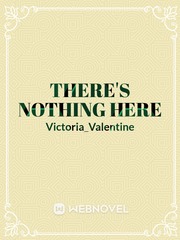 There's Nothing Here Book