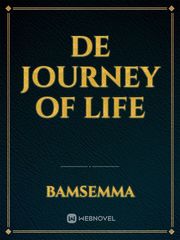 DE JOURNEY OF LIFE Book