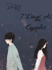Dare: 7 Days As A Couple (Part 1) -To Be Edited- Book