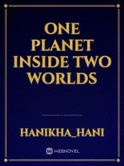 One planet inside two worlds Book