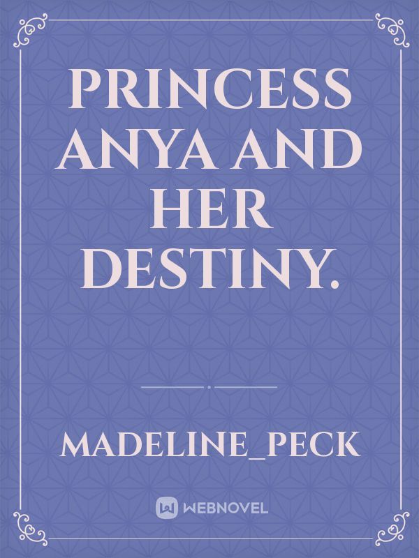 Princess Anya and her destiny. Book