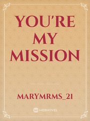 YOU'RE MY MISSION Book