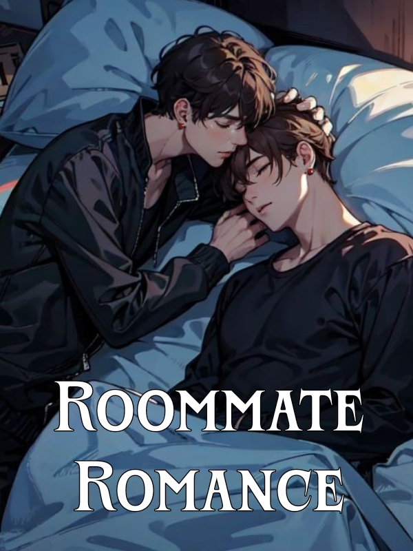 Roommate Romance (Completed)