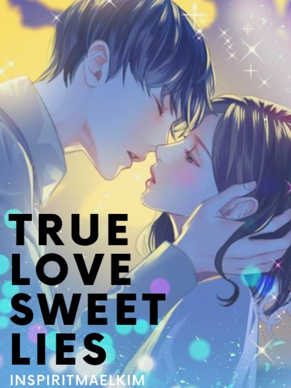 TRUE LOVE SWEET LIES Book