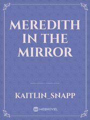 Meredith in the Mirror Book