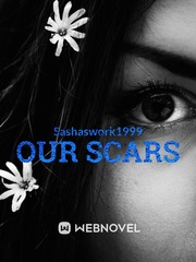 Our Scars (Jasper FanFic) Book