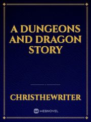 A Dungeons and Dragon Story Book