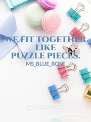 WE FIT TOGETHER LIKE PUZZLE PIECES. Book