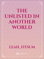 The unlisted in another world Book