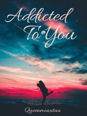 Addicted to You (ATYN) Book