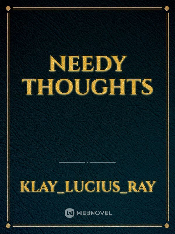 Needy thoughts Book