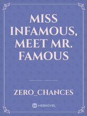 Miss Infamous, meet Mr. Famous Book