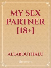 MY SEX PARTNER [18+] Book