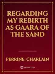 Regarding my rebirth as Gaara of the Sand Book