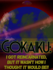 Gokaiku: I Got Reincarnated, But It Wasn't How I Thought It Would Be!! Book