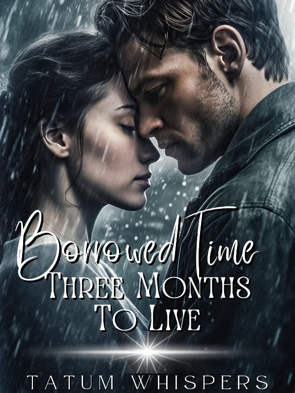 Borrowed Time: Three Months to Live Book