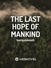 The Last Hope Of Mankind Book